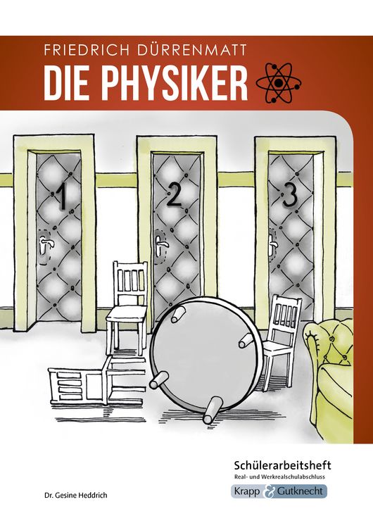 Produktbild: Die Physiker &ndash; Friedrich D&uuml;rrenmatt &ndash; Sch&uuml;lerarbeitsheft &ndash; Real- und Werkrealschule