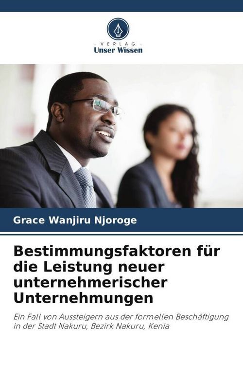 Produktbild: Bestimmungsfaktoren f&uuml;r die Leistung neuer unternehmerischer Unternehmungen
