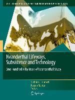 Produktbild: Neanderthal Lifeways, Subsistence and Technology