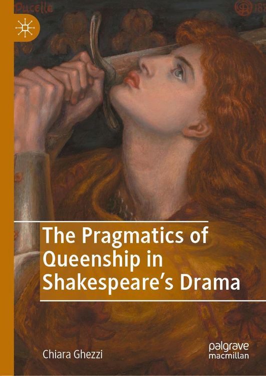 Produktbild: The Pragmatics of Queenship in Shakespeare's Drama