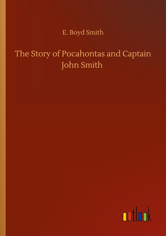 Produktbild: The Story of Pocahontas and Captain John Smith
