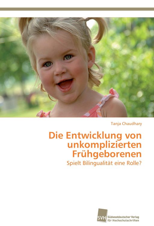 Produktbild: Die Entwicklung von unkomplizierten Fr&uuml;hgeborenen