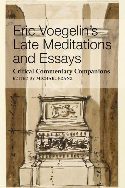 Produktbild: Eric Voegelin`s Late Meditations and Essays - Critical Commentary Companions