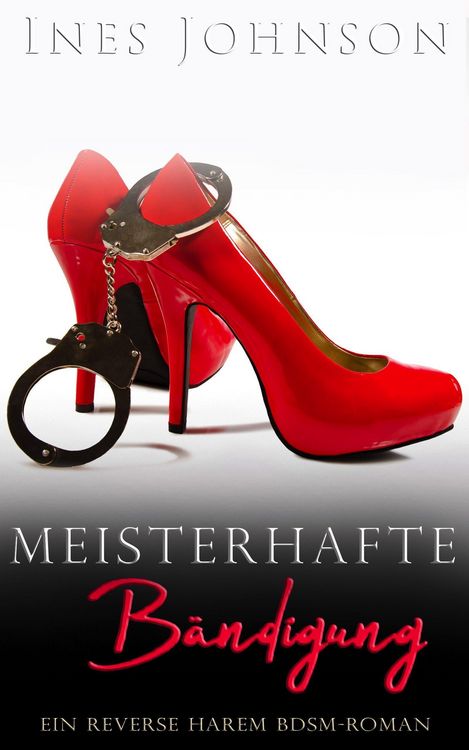 Produktbild: Meisterhafte B&auml;ndigung (Ihre Herren & Meister, #1)