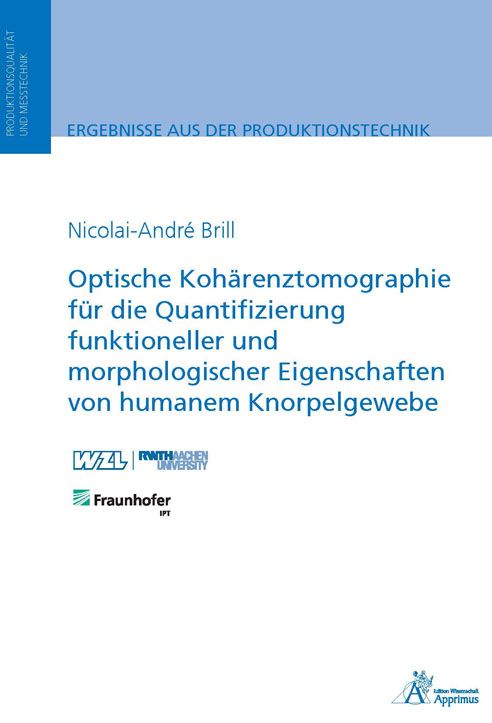 Produktbild: Optische Koh&auml;renztomographie f&uuml;r die Quantifizierung funktioneller und morphologischer Eigenschaften von humanem Knorpelgewebe