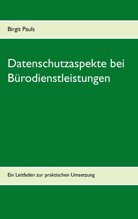 Produktbild: Datenschutzaspekte bei B&uuml;rodienstleistungen