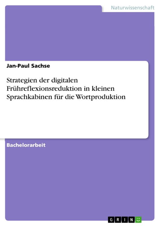 Produktbild: Strategien der digitalen Fr&uuml;hreflexionsreduktion in kleinen Sprachkabinen f&uuml;r die Wortproduktion