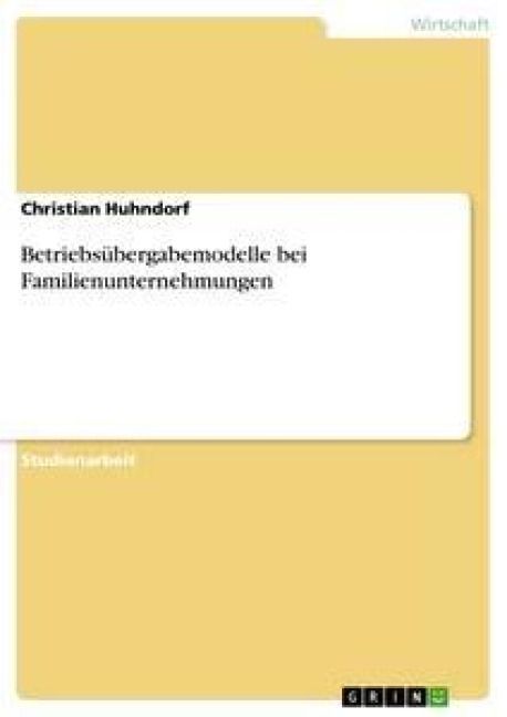 Produktbild: Betriebsübergabemodelle bei Familienunternehmungen