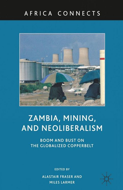 Produktbild: Zambia, Mining, and Neoliberalism