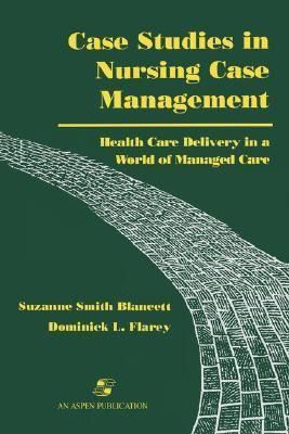 Produktbild: Case Studies in Nursing Case Management: Health Care Delivery in a World of Managed Care