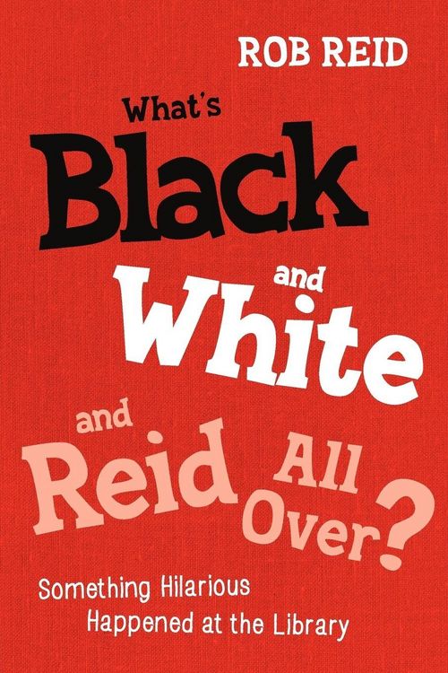 Produktbild: What's Black and White and Reid All Over? Something Hilarious Happened at the Library
