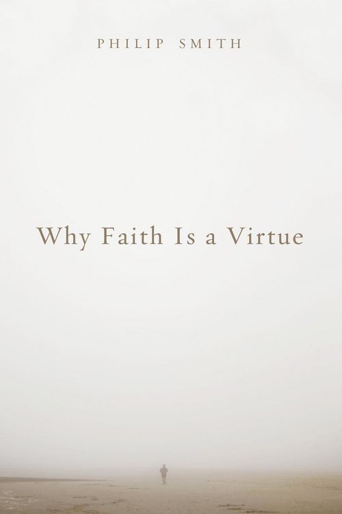 Produktbild: Why Faith Is a Virtue