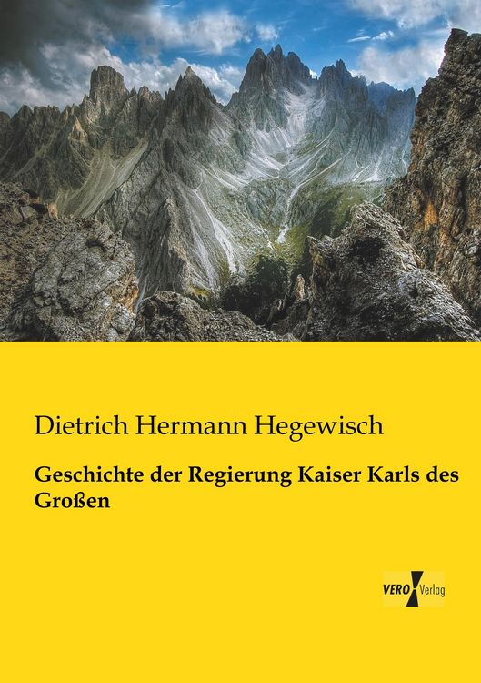 Produktbild: Geschichte der Regierung Kaiser Karls des Gro&szlig;en