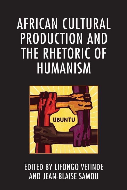 Produktbild: African Cultural Production and the Rhetoric of Humanism
