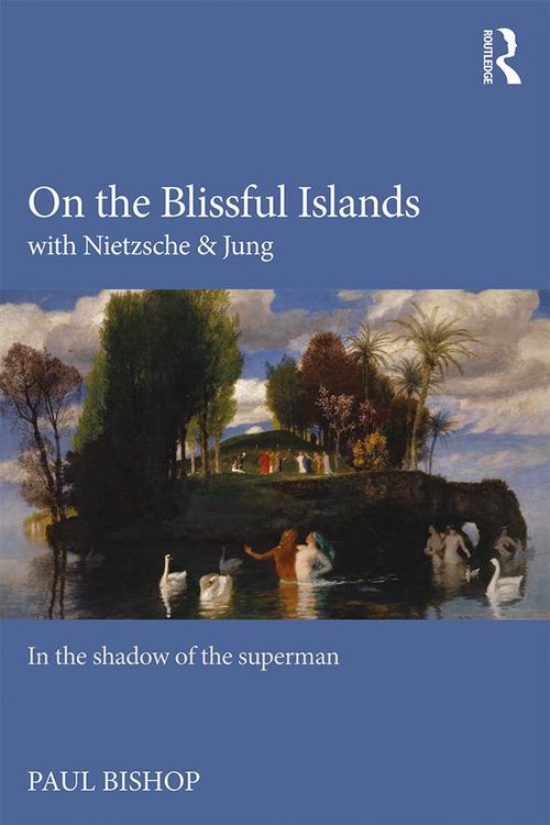 Produktbild: On the Blissful Islands with Nietzsche & Jung