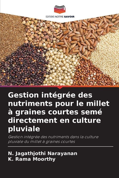 Produktbild: Gestion int&eacute;gr&eacute;e des nutriments pour le millet &agrave; graines courtes sem&eacute; directement en culture pluviale