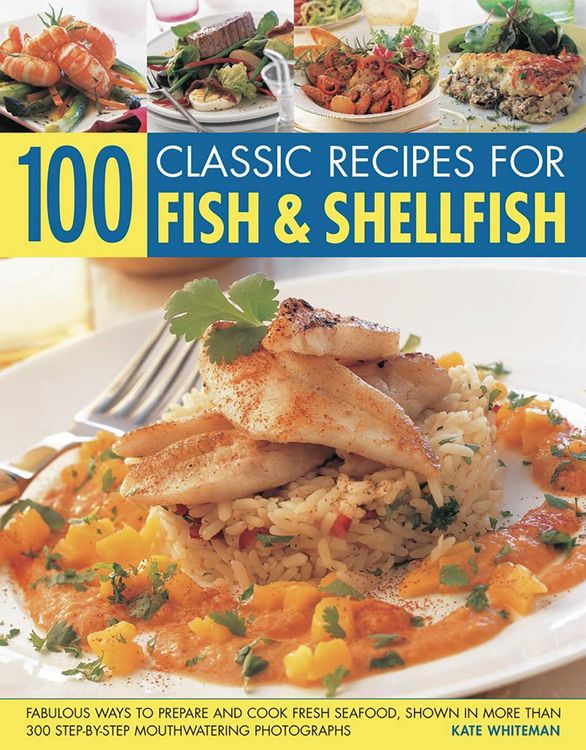 Produktbild: 100 Classic Recipes for Fish & Shellfish