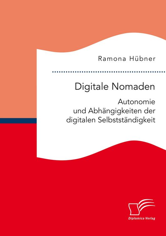 Produktbild: Digitale Nomaden. Autonomie und Abh&auml;ngigkeiten der digitalen Selbstst&auml;ndigkeit