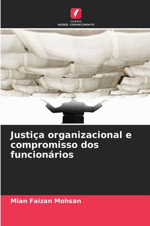 Produktbild: Justi&ccedil;a organizacional e compromisso dos funcion&aacute;rios