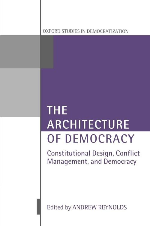 Produktbild: The Architecture of Democracy Constitutional Design, Conflict Management, and Democracy