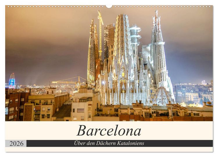 Produktbild: Barcelona - &Uuml;ber den D&auml;chern Kataloniens (Wandkalender 2026 DIN A2 quer), CALVENDO Monatskalender