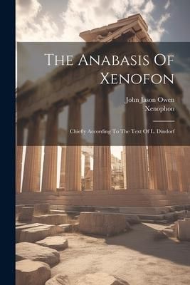 Produktbild: The Anabasis Of Xenofon: Chiefly According To The Text Of L. Dindorf