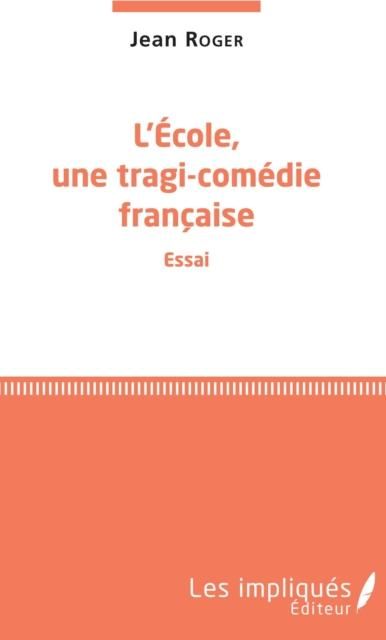 Produktbild: L'ecole, une tragi-comedie francaise