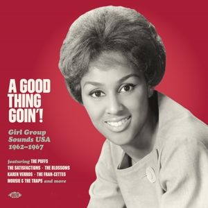 Produktbild: A Good Thing Goin! Girl Group Sounds USA 1962-67