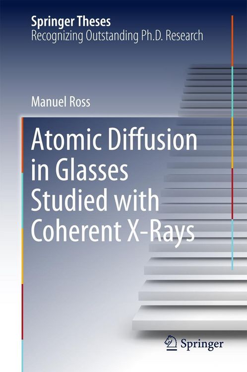 Produktbild: Atomic Diffusion in Glasses Studied with Coherent X-Rays