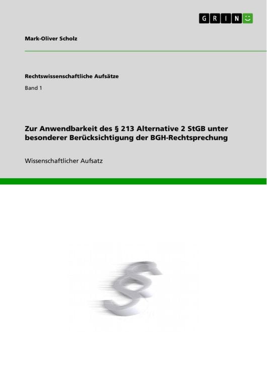 Produktbild: Zur Anwendbarkeit des &sect; 213 Alternative 2 StGB unter besonderer Ber&uuml;cksichtigung der BGH-Rechtsprechung