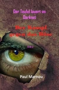Produktbild: Der Kampf gegen das B&ouml;se / Der Teufel lauert im Darknet