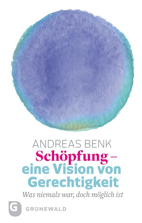 Produktbild: Sch&ouml;pfung - eine Vision von Gerechtigkeit