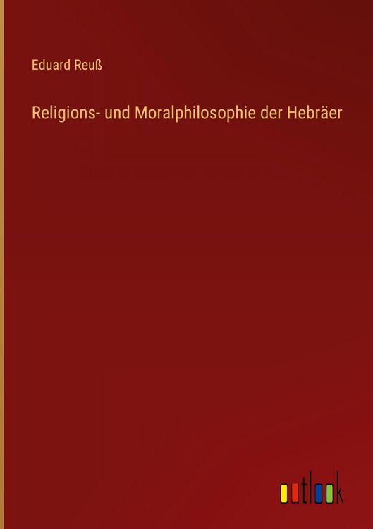 Produktbild: Religions- und Moralphilosophie der Hebr&auml;er