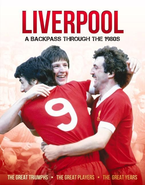 Produktbild: Liverpool A Backpass Through The 1980's