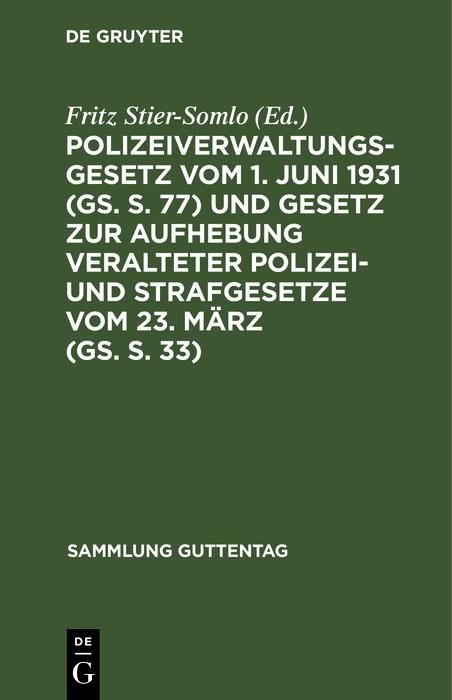 Produktbild: Polizeiverwaltungsgesetz vom 1. Juni 1931 (GS. S. 77) und Gesetz zur Aufhebung veralteter Polizei- und Strafgesetze vom 23. M&auml;rz (GS. S. 33)