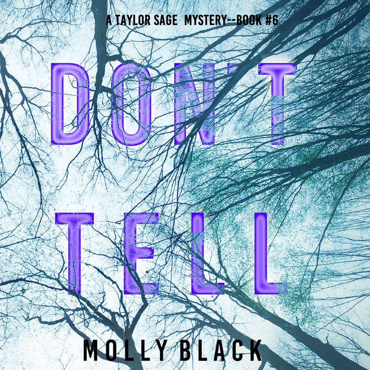 Produktbild: Don't Tell (A Taylor Sage FBI Suspense Thriller&mdash;Book 6)