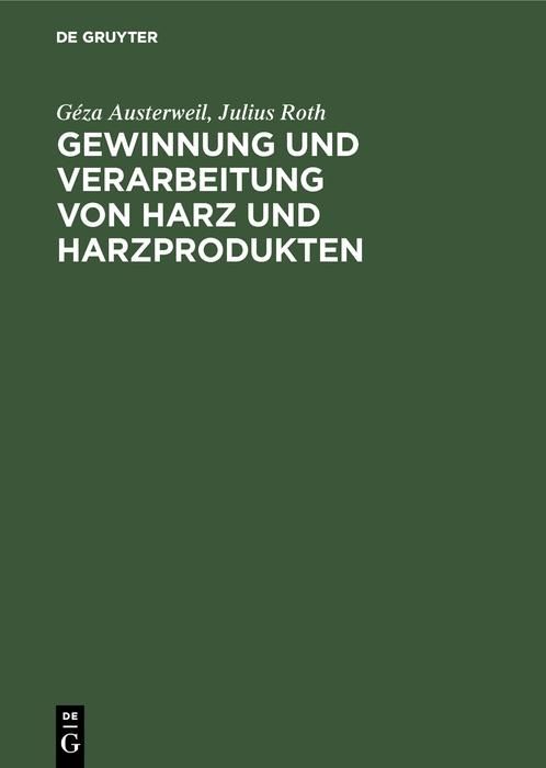 Produktbild: Gewinnung und Verarbeitung von Harz und Harzprodukten