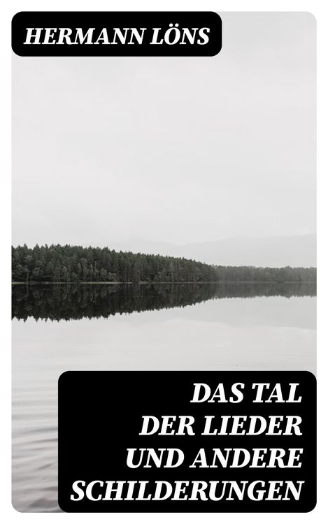Produktbild: Das Tal der Lieder und andere Schilderungen