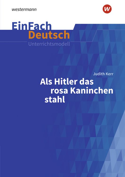 Produktbild: Als Hitler das rosa Kaninchen stahl. Gymnasiale Oberstufe. EinFach Deutsch Unterrichtsmodelle