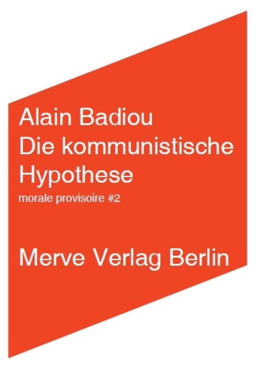 Bild vom Artikel Die kommunistische Hypothese vom Autor Alain Badiou