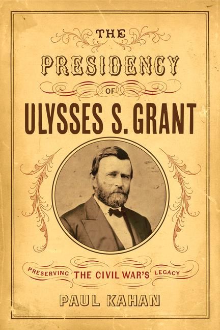 Produktbild: The Presidency of Ulysses S. Grant