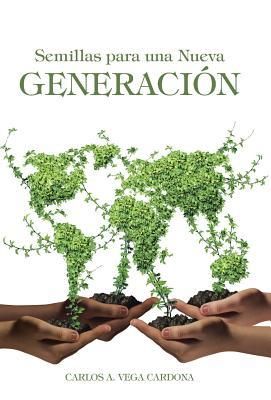 Produktbild: Semillas para una Nueva Generaci&oacute;n