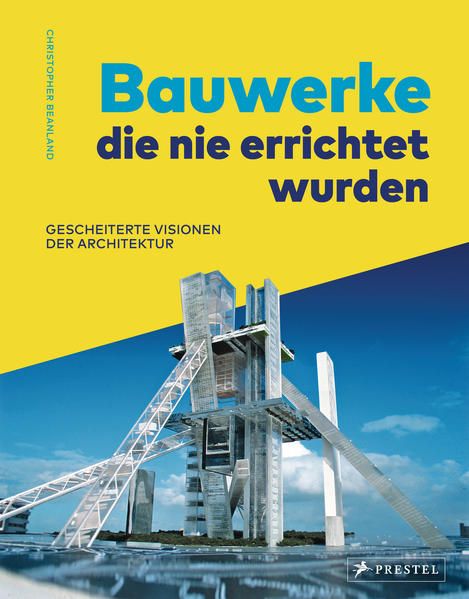 Produktbild: Bauwerke, die nie errichtet wurden