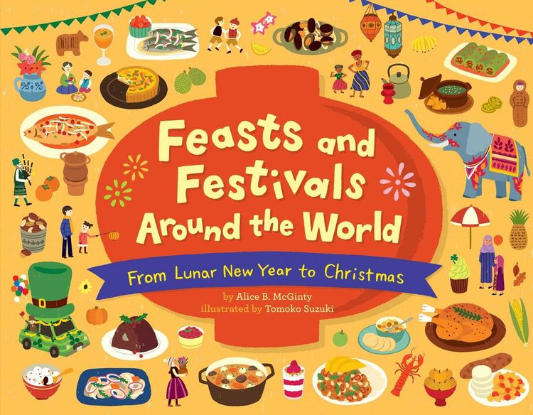 Produktbild: Feasts and Festivals Around the World: From Lunar New Year to Christmas