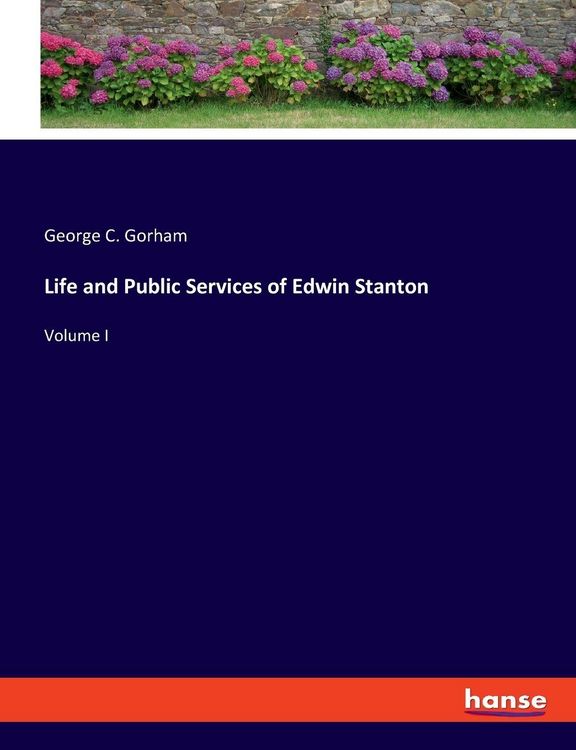 Produktbild: Life and Public Services of Edwin Stanton