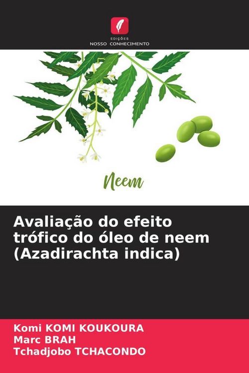 Produktbild: Avalia&ccedil;&atilde;o do efeito tr&oacute;fico do &oacute;leo de neem (Azadirachta indica)