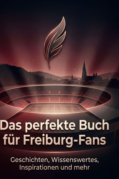 Produktbild: Das perfekte Buch f&uuml;r Freiburg-Fans