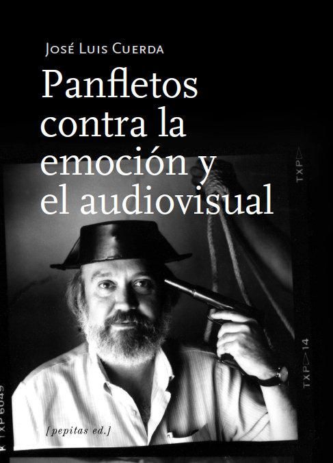 Produktbild: Panfletos contra la emoci&oacute;n y el audiovisual