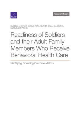 Produktbild: Readiness of Soldiers and Adult Family Members Who Receive Behavioral Health Care