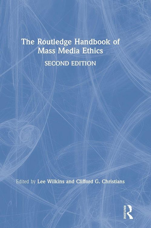Produktbild: The Routledge Handbook of Mass Media Ethics